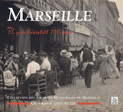 Marseille : collection des archives municipales de Marseille