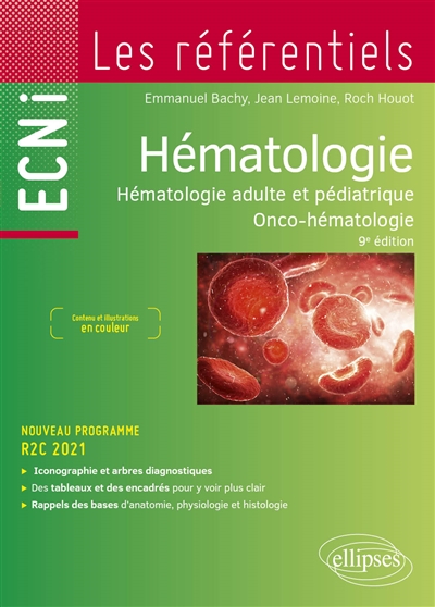 Hématologie : hématologie adulte et pédiatrique, onco-hématologie : nouveau programme, R2C 2021