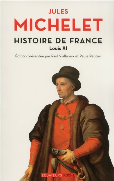 Histoire de France. Vol. 6. Louis XI