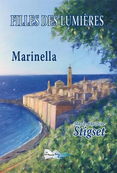 Filles des Lumières. Vol. 1. Marinella ou La ville rose aux bords des flots bleus