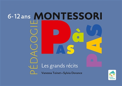 Les grands récits Montessori - L'histoire de l'écriture - La Librairie des  Ecoles