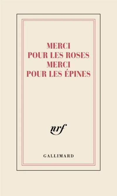 Merci pour les roses merci pour les épines