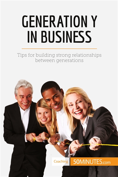 Generation Y in Business :...