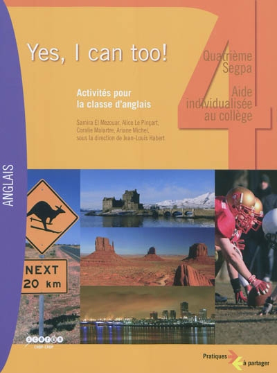 Yes, I can too !, 4e Segpa, aide individualisée au collège : activités pour la classe d'anglais