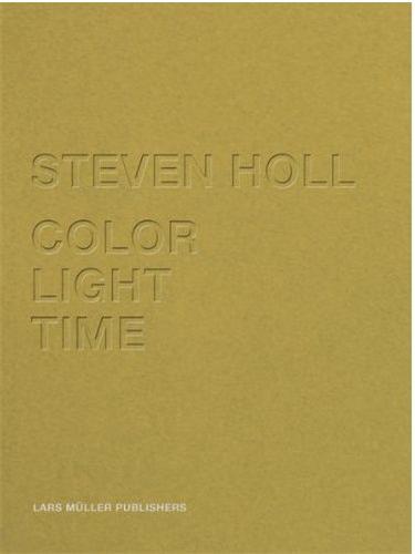 Steven Holl Color light Time