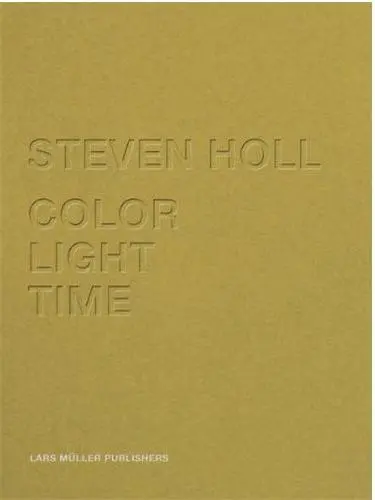 Steven Holl Color light Time