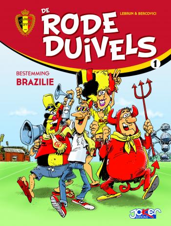 de rode duivels. vol. 1. bestemming brazilië