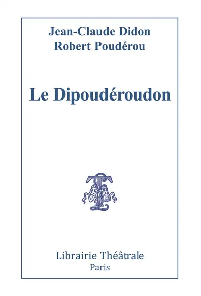 Le Dipoudéroudon