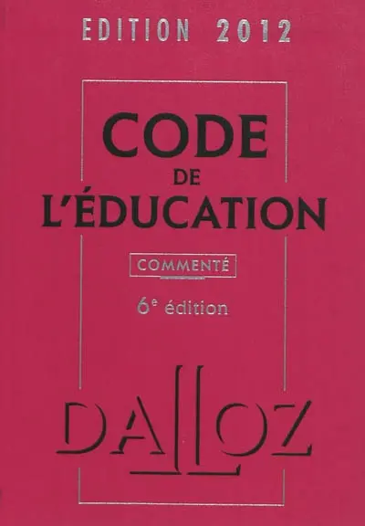Code de l'éducation : commenté : 2012