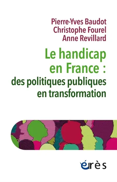 Le handicap en France : des politiques publiques en transformation