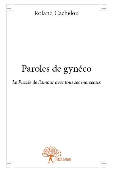Paroles de gynéco : Le Puzzle de l'amour avec tous ses morceaux