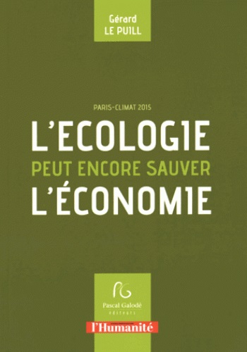 L'écologie peut encore sauver l'économie : Paris-Climat 2015