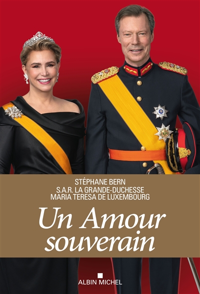Un amour souverain : quarante ans au service du Luxembourg - Stéphane Bern