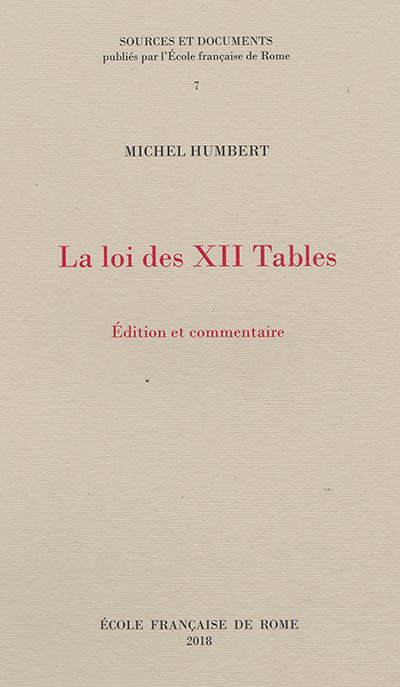La loi des XII tables : édition et commentaire