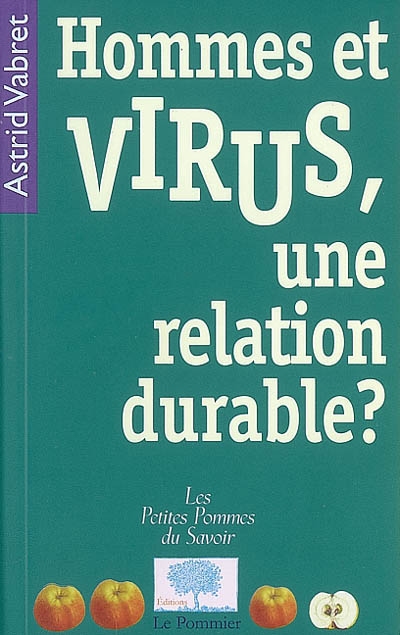 Hommes et virus, une relation durable ?