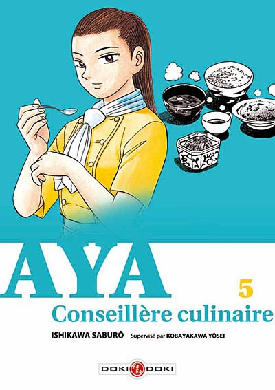 Aya, conseillère culinaire. Vol. 5
