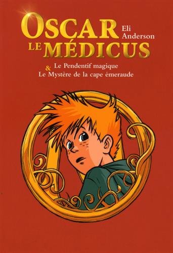 Oscar le Médicus : compilation des tomes 1 et 2
