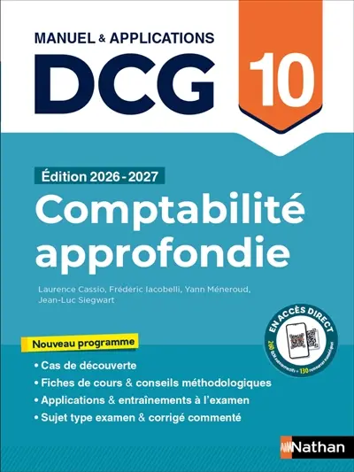 Comptabilité approfondie, DCG 10 : manuel & applications : nouveau programme