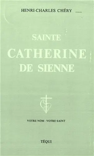 Catherine de Sienne, contemplative dans l'action