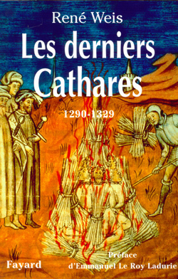 Les derniers cathares : retour à Montaillou, 1290-1329