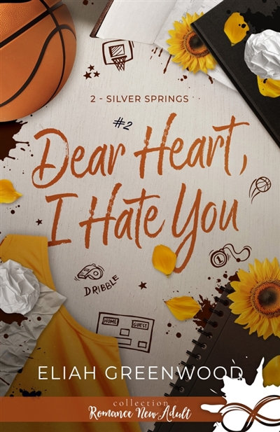 Dear Heart, I Hate You :...