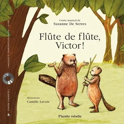 Flûte de flûte, Victor !