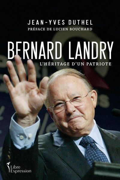 Bernard Landry : l'héritage...