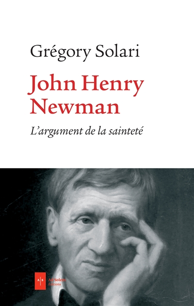 John Henry Newman : l'argument de la sainteté : quatre variations phénoménologiques