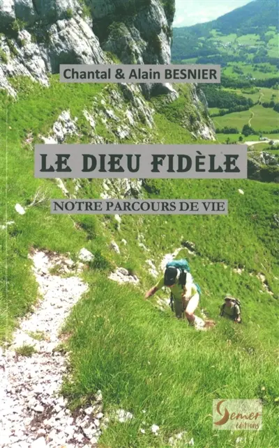 Le Dieu fidèle : notre parcours de vie