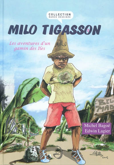 Milo Tigasson : les aventures d'un gamin des îles. Vol. 1
