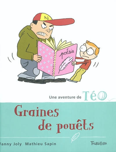 Graines de pouêts :une aventure de téo