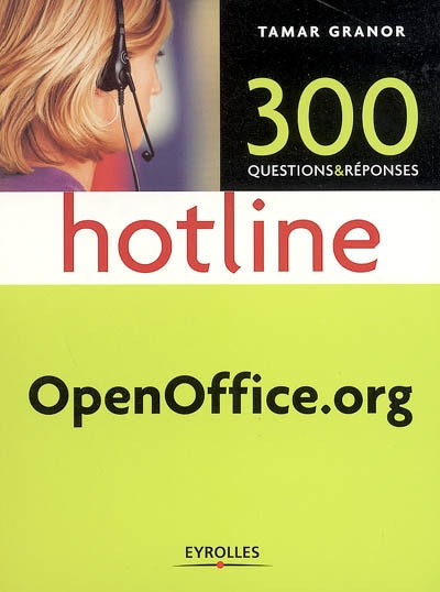 OpenOffice.org : 300 questions & réponses