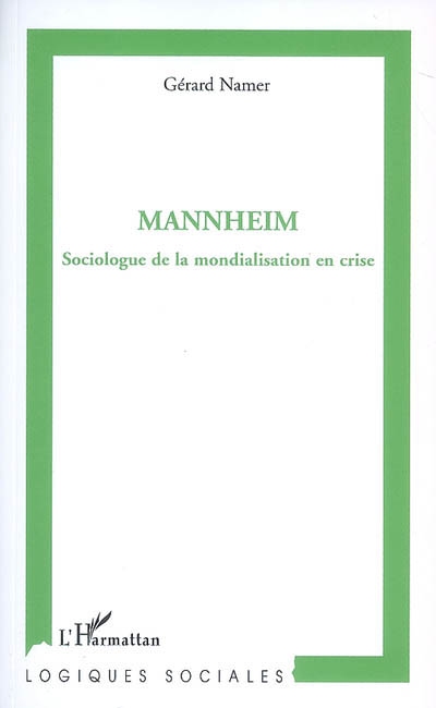 Mannheim : sociologue de la mondialisation en crise