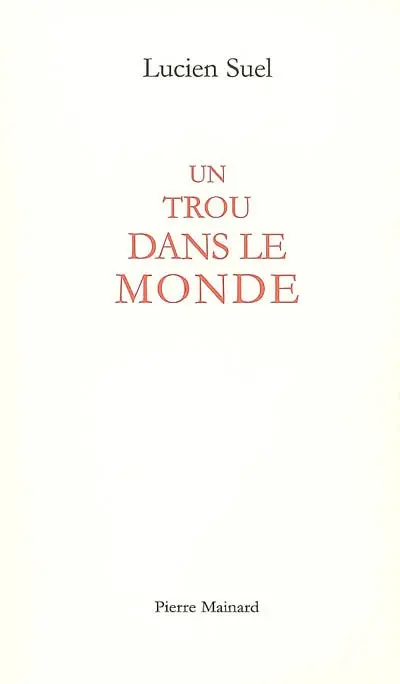 Un trou dans le monde