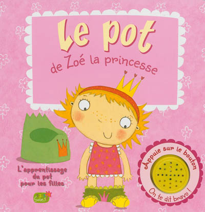 Le pot de Zoé la princesse : l'apprentissage du pot pour les filles