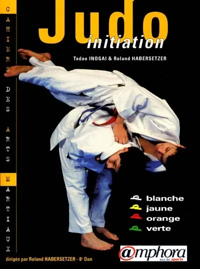 Judo initiation : ceintures blanche, jaune, orange, verte