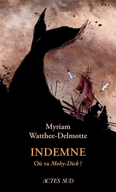 Indemne : où va Moby-Dick ?