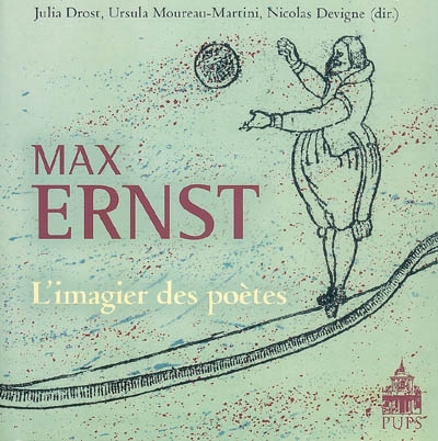 Max Ernst : l'imagier des poètes