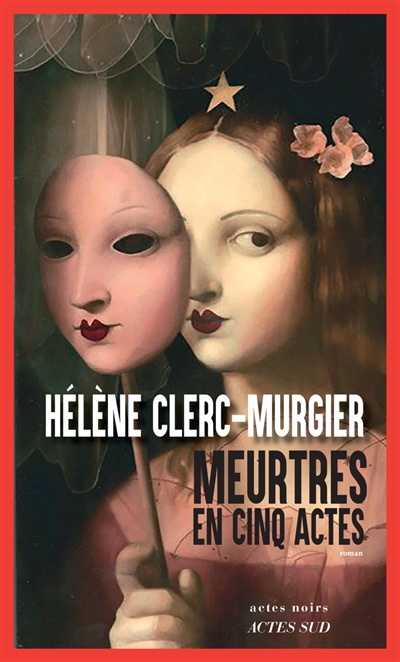 Meurtres en cinq actes | Clerc-Murgier, Hélène. Auteur