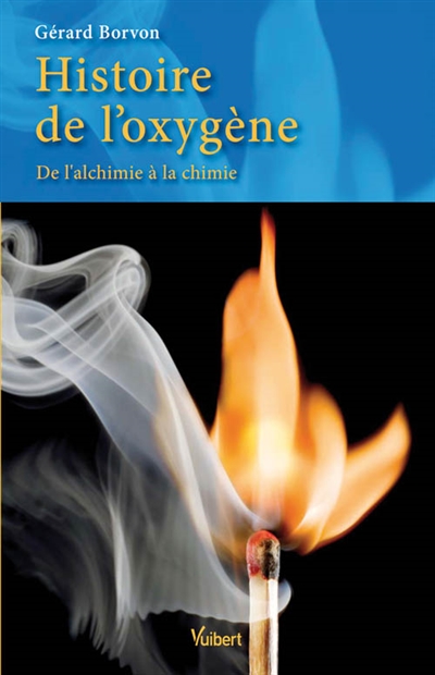 Histoire de l'oxygène : de...