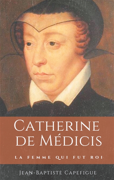 Catherine de Médicis. La...