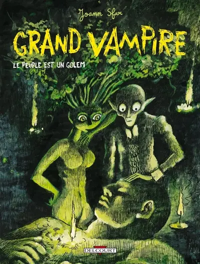 Grand vampire. Vol. 6. Le peuple est un golem