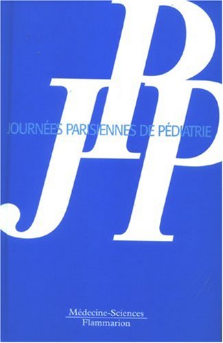 Journées parisiennes de pédiatrie 2007