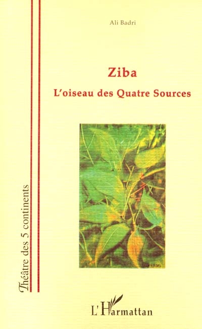 Ziba, l'oiseau des Quatre Sources