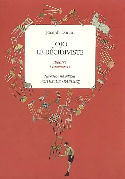 Jojo le récidiviste : théâtre