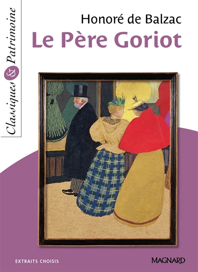 Le père Goriot : extraits choisis
