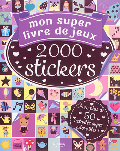 Mon super livre de jeux : 2.000 stickers