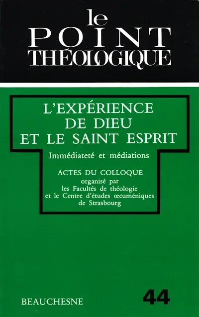 L'Expérience de Dieu et le Saint-Esprit : immédiateté et médiations : actes