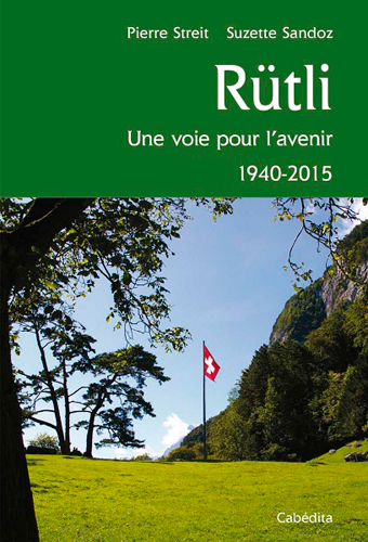 Rütli : une voie pour l'avenir : 1940-2015