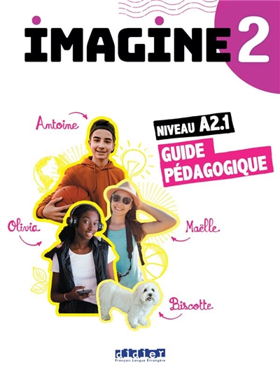 Imagine 2, niveau A2.1 : guide pédagogique